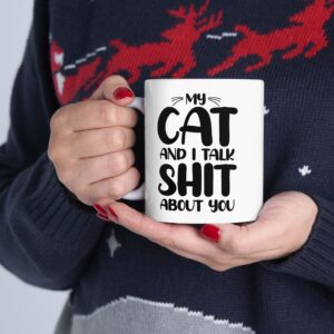 My Cat and I Ceramic Mug, (11oz)