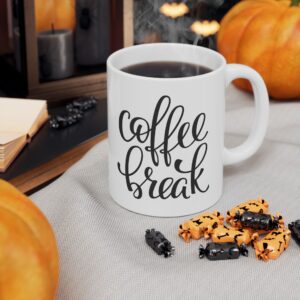 Coffee Break  Ceramic Mug, (11oz)